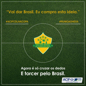 Vamos torcer para o Brasil!