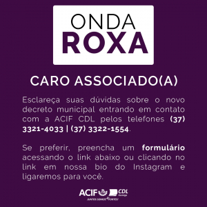 Tire suas dúvidas sobre a ONDA ROXA com a ACIF CDL