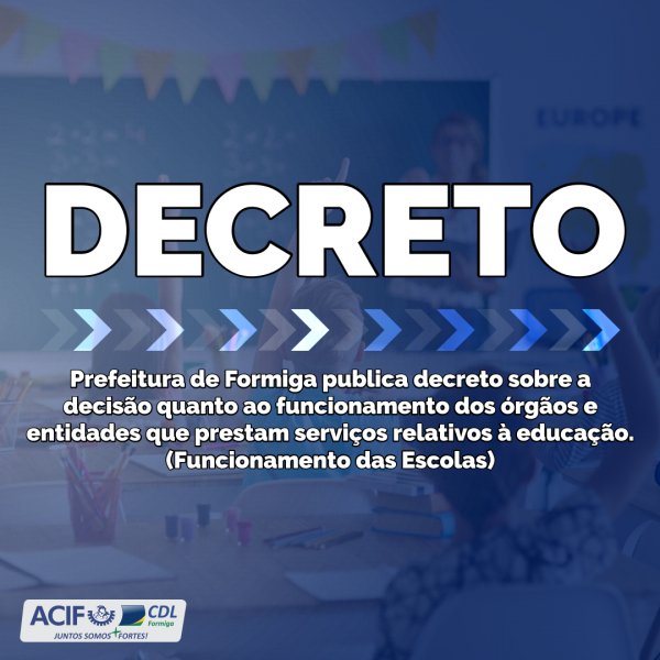 Prefeitura de Formiga publica decreto referente ao funcionamento dos órgãos e entidades que prestam serviços relativos à educação.