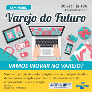 Vem aí o Seminário Varejo do Futuro