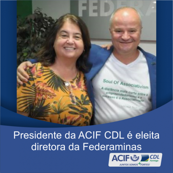 Presidente da ACIF CDL é eleita diretora da Federaminas