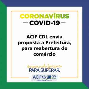 ACIF CDL envia proposta a Prefeitura, para reabertura do comércio