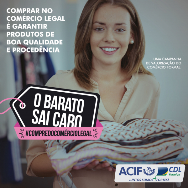 ACIF CDL Formiga realiza Campanha do Comércio legal