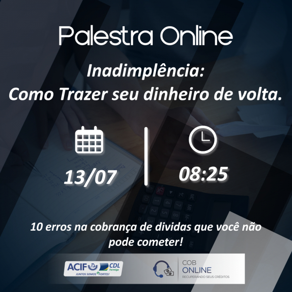 Palestra On-line Inadimplência: Como trazer seu dinheiro de volta