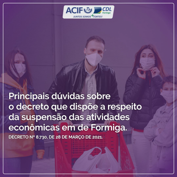 Tire suas dúvidas sobre o decreto que dispõe a respeito da suspensão das atividades econômicas em de Formiga.