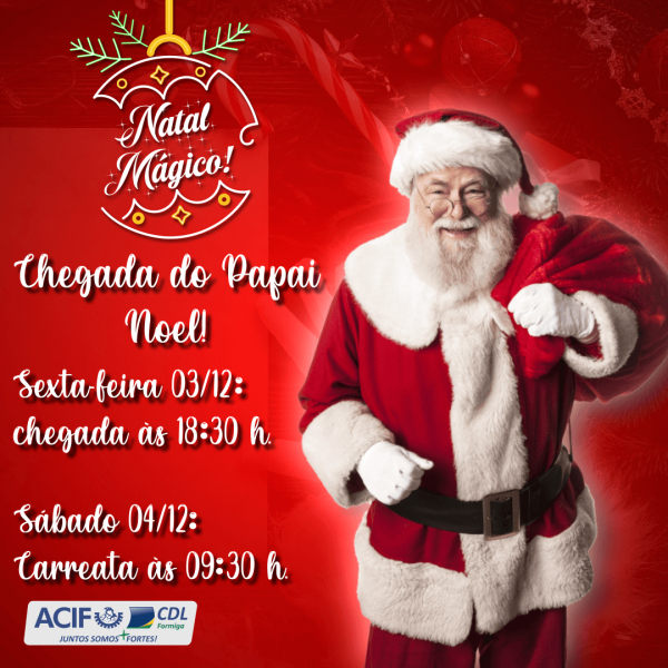 CHEGADA DO PAPAI NOEL 2021 !