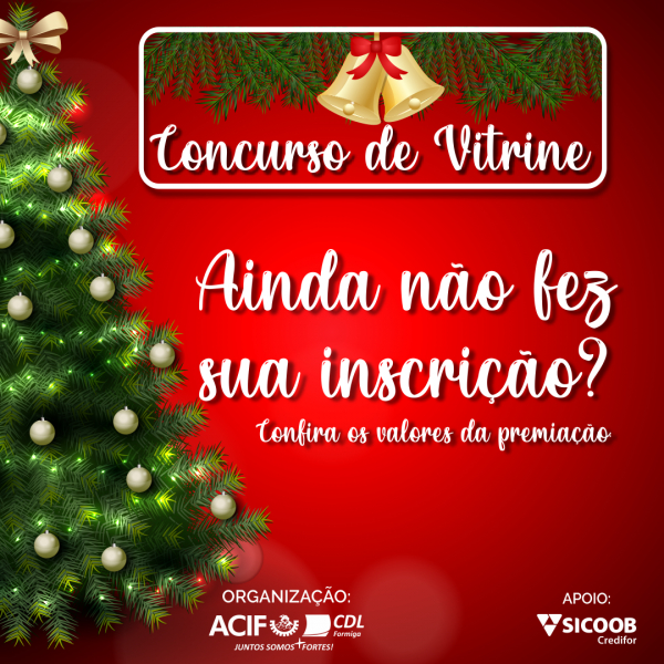 Já fez sua inscrição? CONCURSO DE VITRINE ACIF CDL 2021!