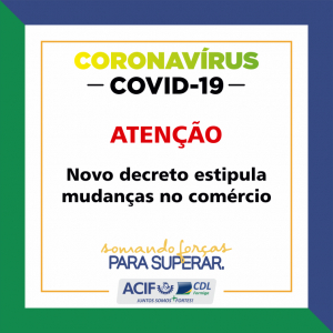 Coronavírus: Novo decreto estipula mudanças no comércio