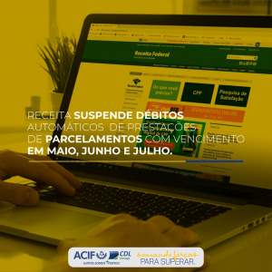 Receita suspende débitos automáticos de prestações de parcelamentos com vencimento em maio, junho e julho