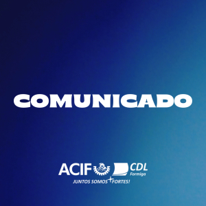 COMUNICADO OFICIAL À IMPRENSA — ACIF CDL FORMIGA