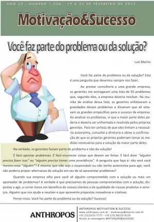 Você faz parte do problema ou da solução?