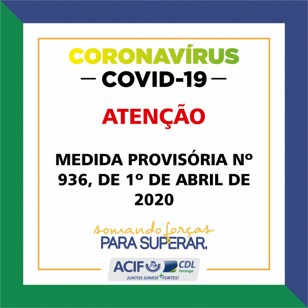 MEDIDA PROVISÓRIA Nº 936, DE 1º DE ABRIL DE 2020