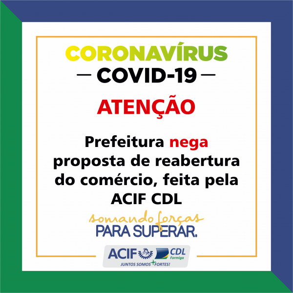 Prefeitura de Formiga nega pedido da ACIF CDL para reabertura do comércio